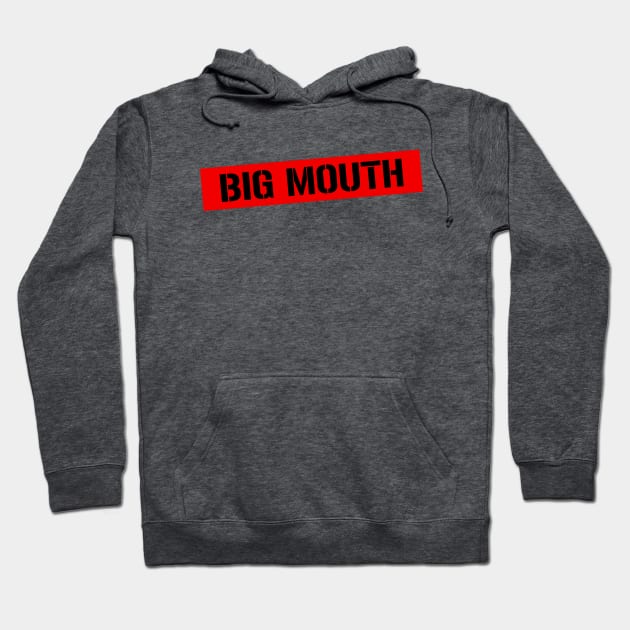 Big Mouth Hoodie by Nero Creative